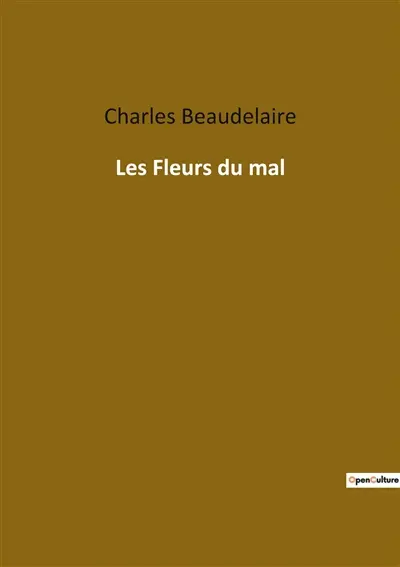 Les Fleurs du mal : Exploration poétique des tourments et des beautés de l'âme humaine