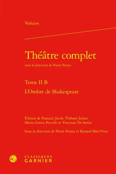 Théâtre complet. Vol. 2-B. L'ombre de Shakespeare