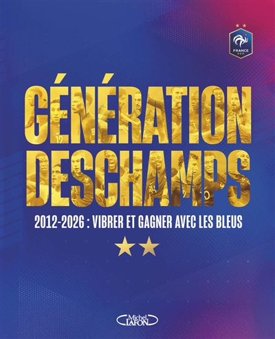 Génération Deschamps :...