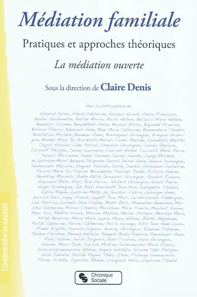 Médiation familiale : pratiques et approches théoriques : la médiation ouverte