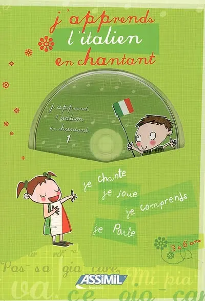 J'apprends l'italien en chantant, 3 à 6 ans : je chante, je joue, je comprends, je parle