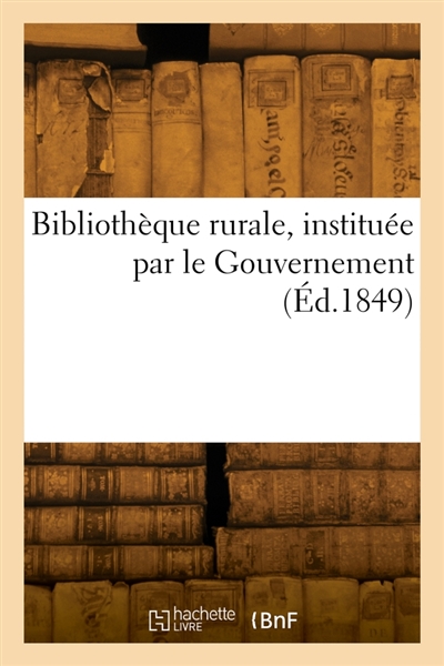 Bibliothèque rurale, instituée par le Gouvernement