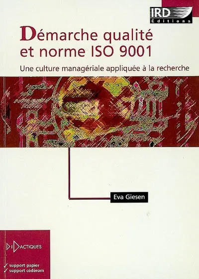 Démarche qualité et norme ISO 9001 : une culture managériale appliquée à la recherche