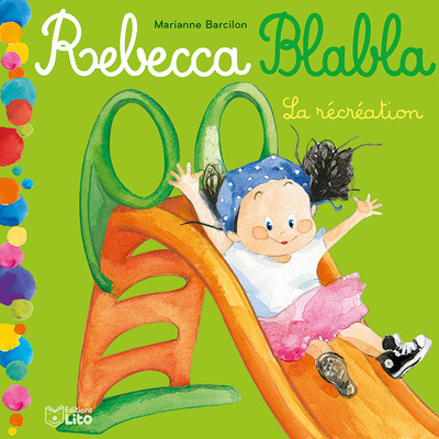 Rebecca Blabla : La récréation