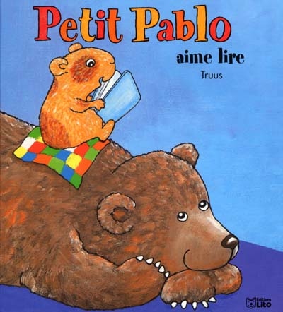 Petit Pablo. Vol. 3. Petit Pablo aime lire