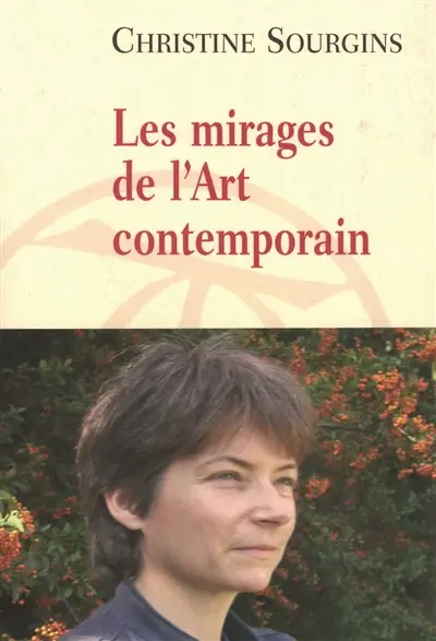 Les mirages de l'art contemporain