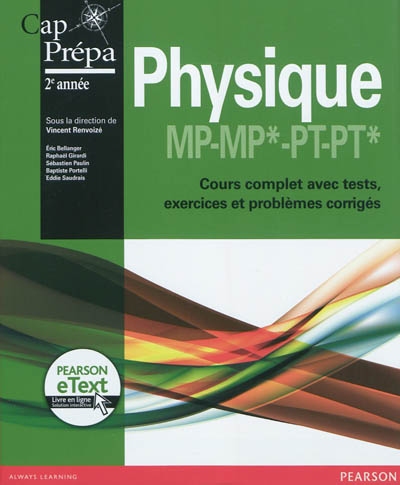 Physique MP-MP*, PT-PT* : cours complet avec tests, exercices et problèmes corrigés : cap prépa 2e année