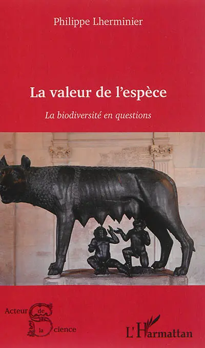 La valeur de l'espèce : la biodiversité en questions