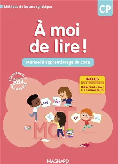 A moi de lire ! CP : manuel d'apprentissage du code, méthode de lecture syllabique : conforme aux programmes, 2024