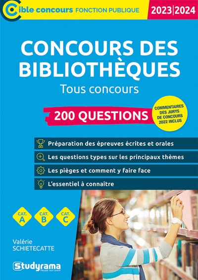 Concours des bibliothèques : 200 questions : tous concours, catégories A, B, C, 2023-2024