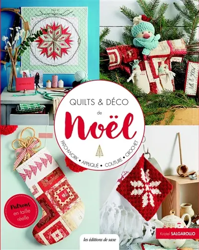 Quilts & déco de Noël : patchwork, appliqué, couture, crochet
