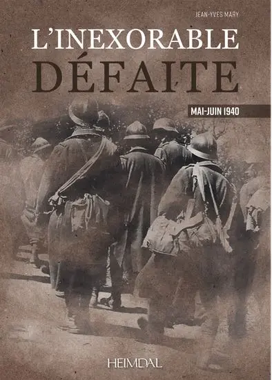L'inexorable défaite : mai-juin 1940