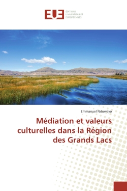 Médiation et valeurs culturelles dans la Région des Grands Lacs