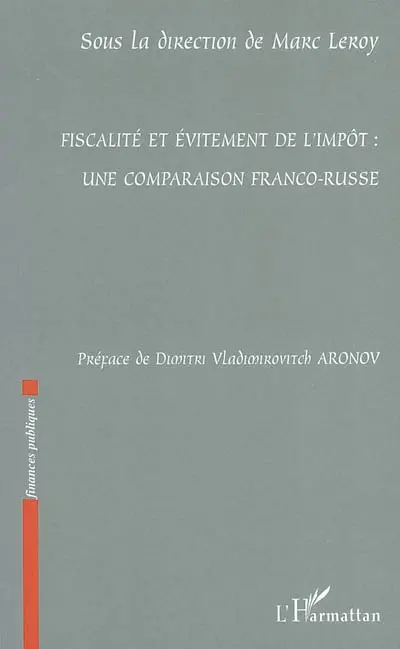 Fiscalité et évitement de l'impôt : une comparaison franco-russe
