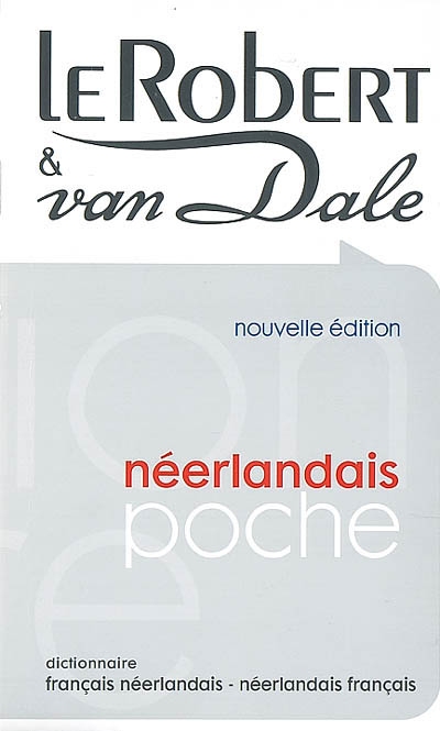 Robert et Van Dale : dictionnaire français-néerlandais, néerlandais-français