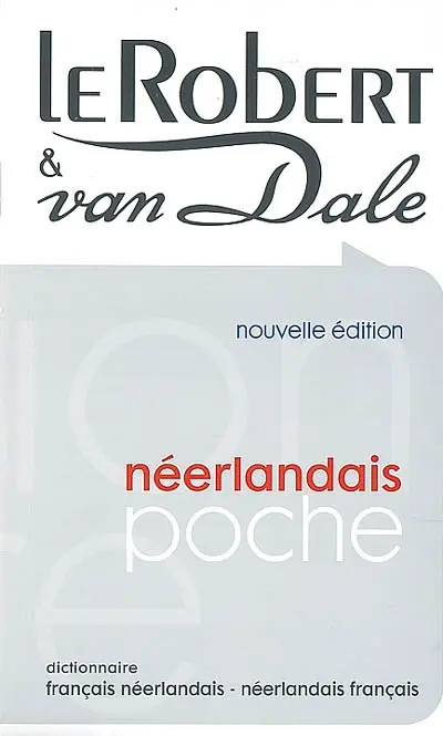 Robert et Van Dale : dictionnaire français-néerlandais, néerlandais-français