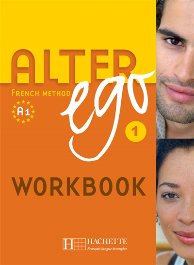 Alter ego 1, méthode de français, A1 : cahier version anglophone