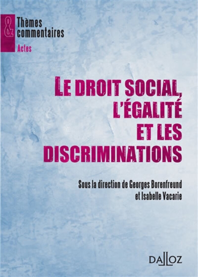 Le droit social, l'égalité et les discriminations