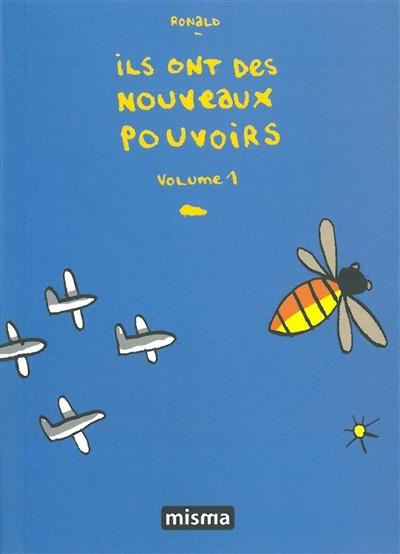 Ils ont des nouveaux pouvoirs. Vol. 1
