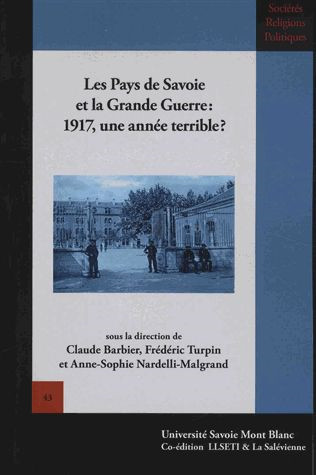 Les pays de Savoie et la Grande Guerre : 1917, une année terrible ?