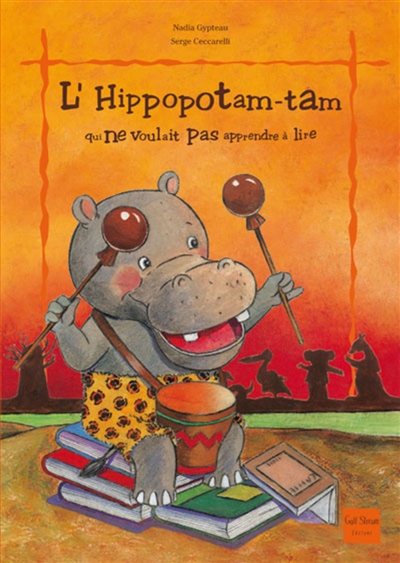 L'hippopotam-tam qui ne voulait pas apprendre à lire