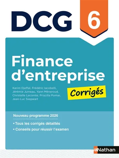 Finance d'entreprise, DCG 6 : corrigés : nouveau programme 2026 Finance d'entreprise, DCG 6 : corrigés : nouveau programme 2026