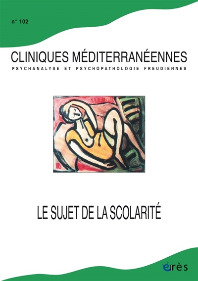 cliniques méditerranéennes, n° 102. le sujet de la scolarité