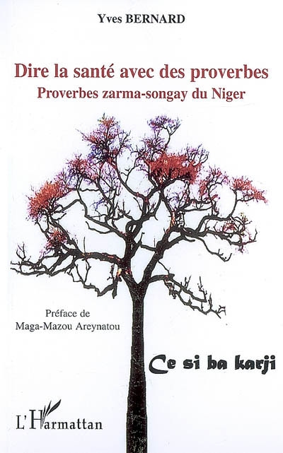 Dire la santé avec des proverbes : proverbes zarma-songhay du Niger