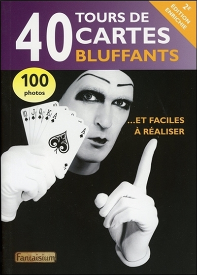 40 tours de cartes bluffants