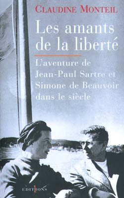 Les amants de la liberté : Jean-Paul Sartre, Simone de Beauvoir