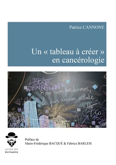 Un « tableau à créer » en cancérologie