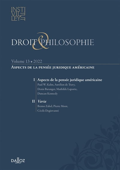 Droit & philosophie : annuaire de l'Institut Michel Villey, n° 13. Aspects de la pensée juridique américaine