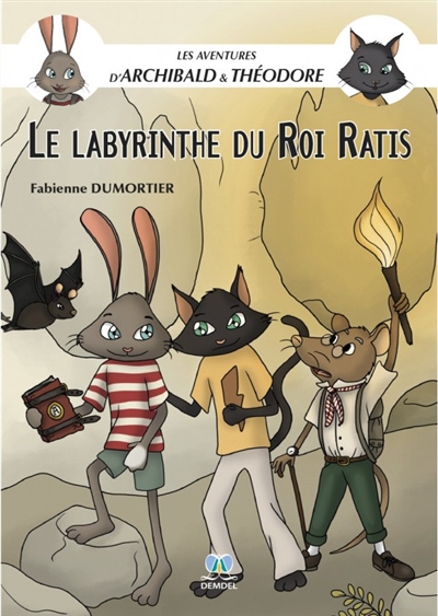 Les aventures d'Archibald & Théodore. Vol. 2. Le labyrinthe du roi Ratis
