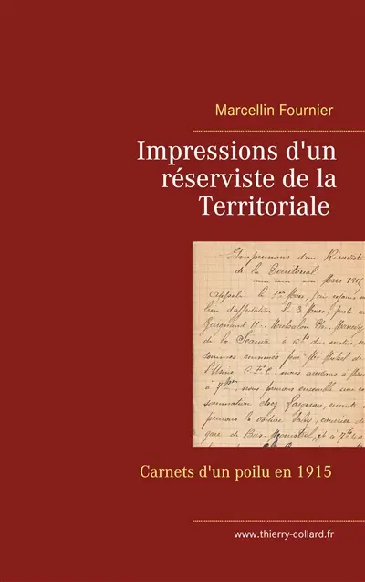 Impressions d'un réserviste de la Territoriale : Carnets de guerre en 1915