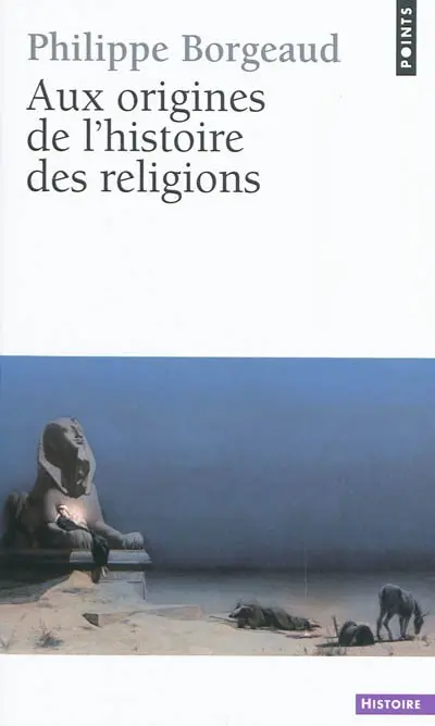 Aux origines de l'histoire des religions