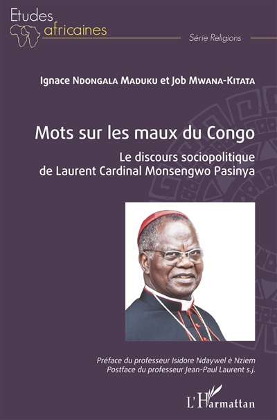 Mots sur les maux du Congo : le discours sociopolitique de Laurent Cardinal Monsengwo Pasinya