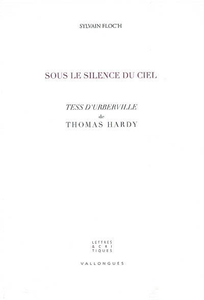 Sous le silence du ciel : Tess d'Urberville de Thomas Hardy