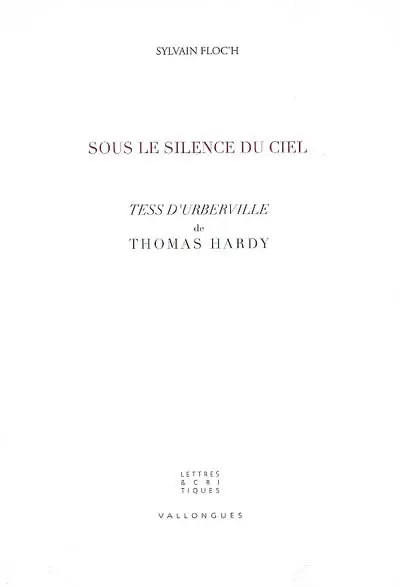 Sous le silence du ciel : Tess d'Urberville de Thomas Hardy