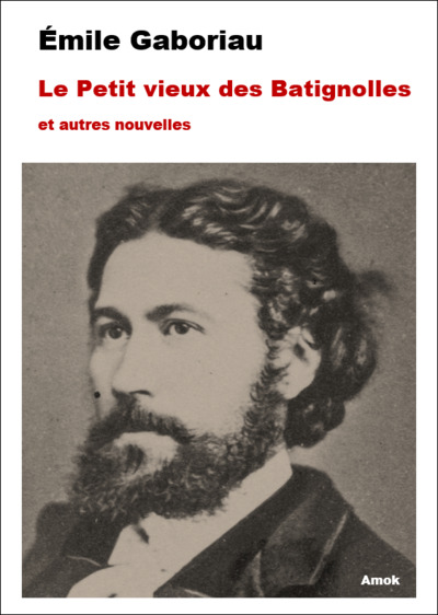 Le petit vieux des Batignolles : et autres nouvelles