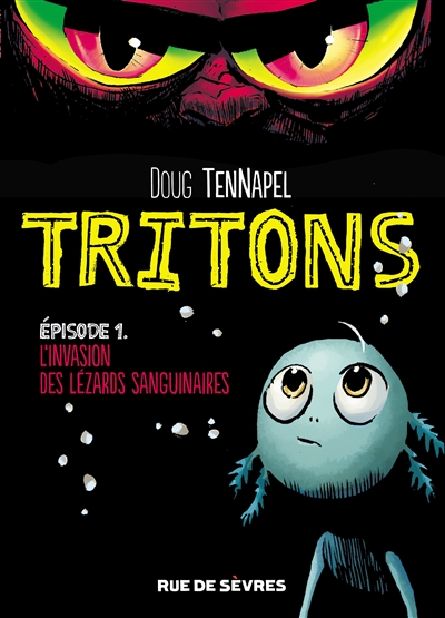 Tritons. Vol. 1. L'invasion des lezzarks sanguinaires