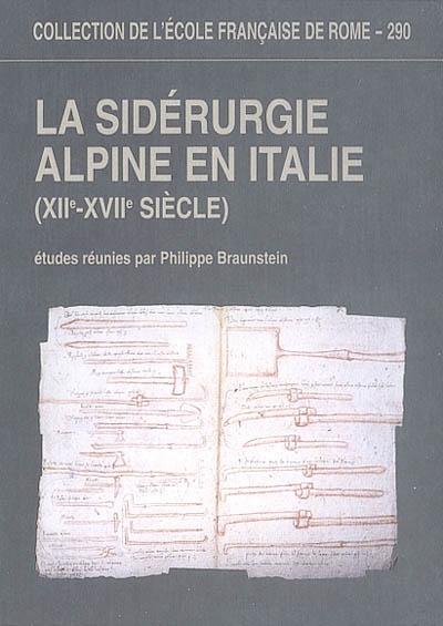 La sidérurgie alpine en Italie (XIIe-XVIIe siècle)