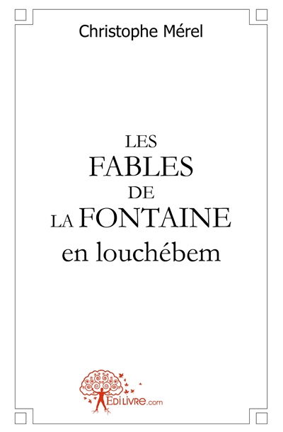Les fables de la fontaine en louchébem