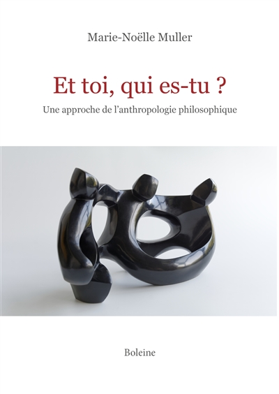 Et toi, qui es-tu ? : une...