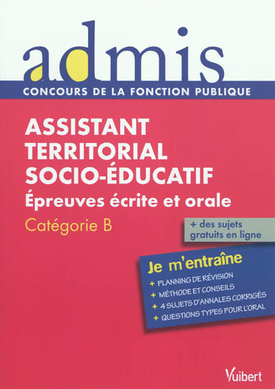 Assistant territorial socio-éducatif : épreuves écrite et orale, catégorie B