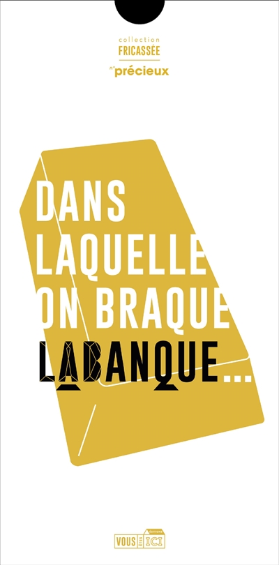 dans laquelle on braque labanque, centre de production et diffusion en arts visuels...