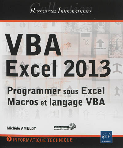 VBA Excel 2013 : programmer sous Excel : macros et langage VBA