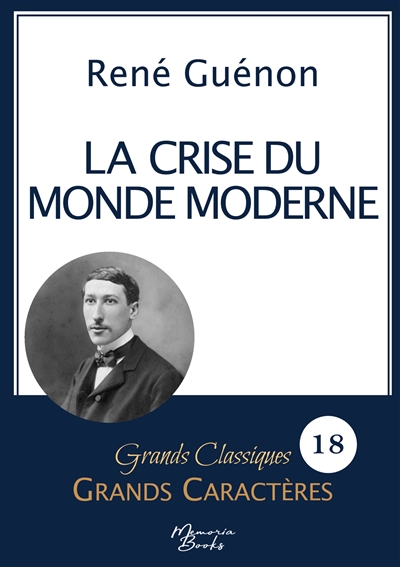 La crise du monde moderne...