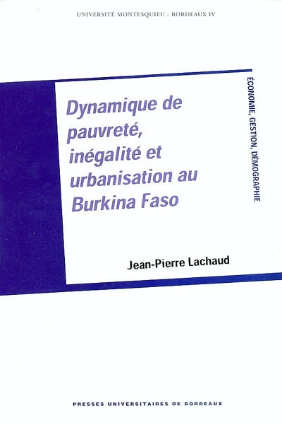 Dynamique de pauvreté, inégalité et urbanisation au Burkina Faso