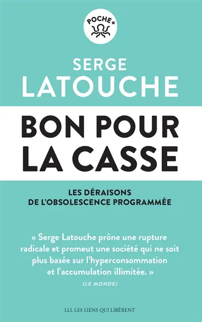Bon pour la casse : les déraisons de l'obsolescence programmée