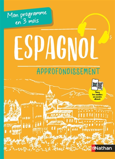 Espagnol, approfondissement : mon programme en 3 mois